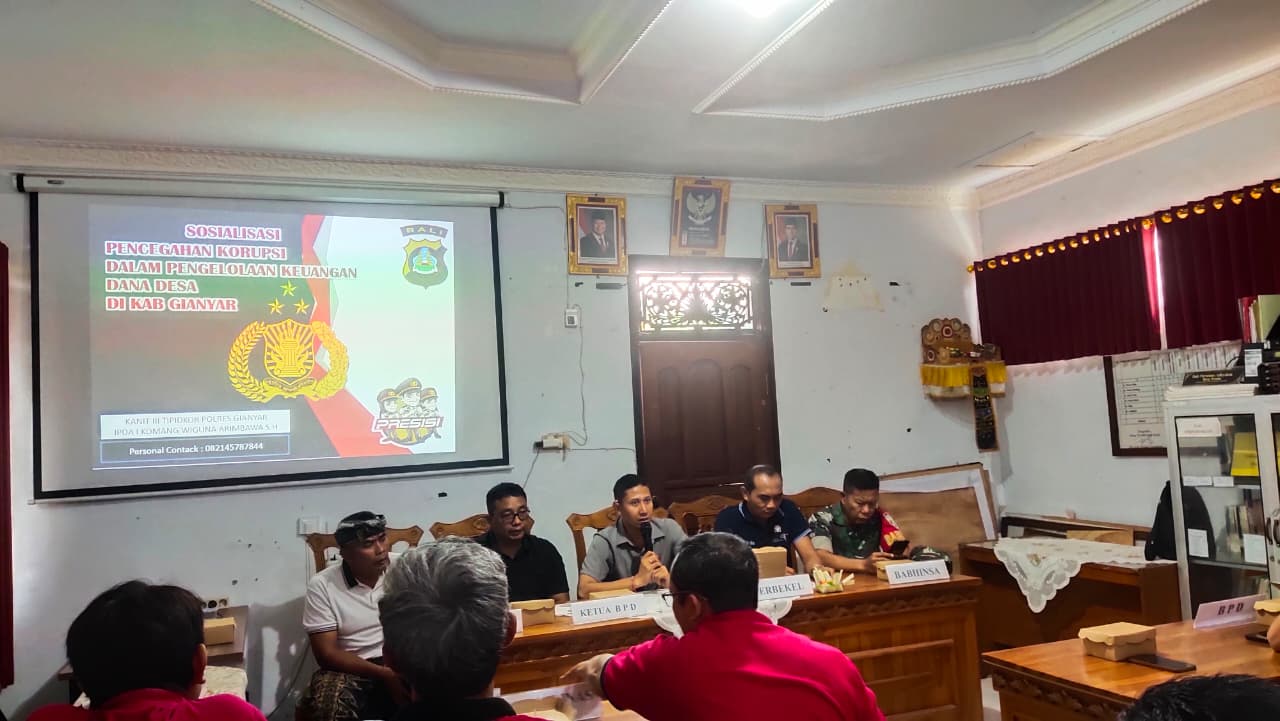 SOSIALISASI PENCEGAHAN KORUPSI DALAM PENGELOLAAN KEUANGAN DANA DESA DI KABUPATEN GIANYAR